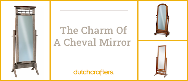 The Charm of a Cheval Mirror