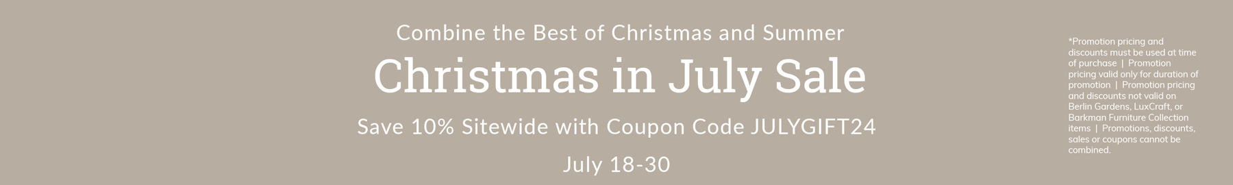 Christmas in July Sitewide Sale