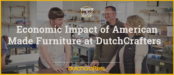 Economic Impact of American-made Furniture at DutchCrafters