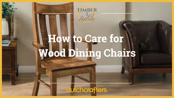 How to Care for Wood Dining Chairs