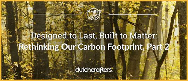 Designed to Last, Built to Matter: Rethinking Our Carbon Footprint