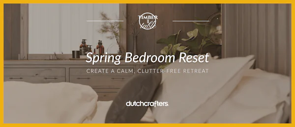 Spring Bedroom Refresh: Create a Calm, Clutter-Free Retreat